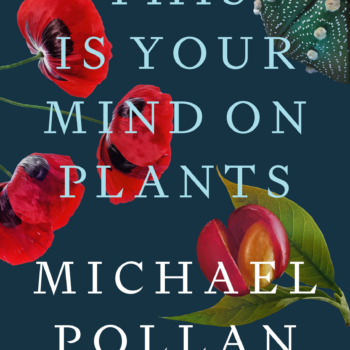 Michael Pollan Explores Our Attraction to Psychoactive Plants