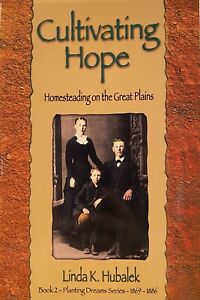 Cultivating Hope: Homesteading on the Great Plains (Book 2 of Planting Dreams)