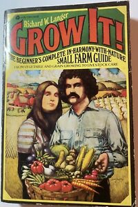 Grow It! By Richard W. Langer Complete Small Farm Guide 1973 homesteading